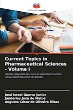 Current Topics in Pharmaceutical Sciences - Volume I