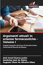 Argomenti attuali in scienze farmaceutiche - Volume I