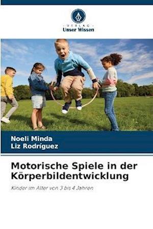 Motorische Spiele in der Körperbildentwicklung