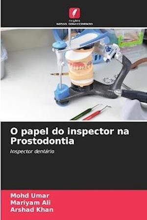 O papel do inspector na Prostodontia