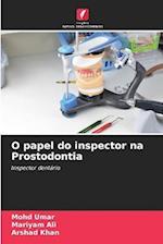 O papel do inspector na Prostodontia