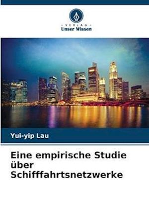 Eine empirische Studie über Schifffahrtsnetzwerke