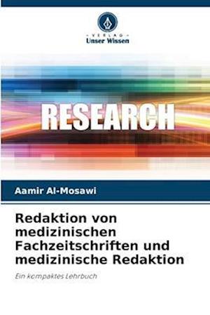 Redaktion von medizinischen Fachzeitschriften und medizinische Redaktion