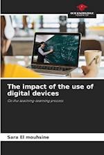 The impact of the use of digital devices
