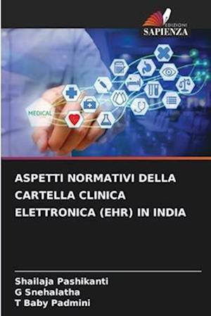 ASPETTI NORMATIVI DELLA CARTELLA CLINICA ELETTRONICA (EHR) IN INDIA