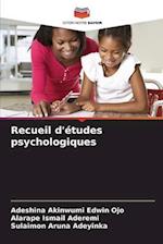 Recueil d'études psychologiques