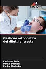 Gestione ortodontica dei difetti di cresta