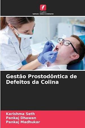 Gestão Prostodôntica de Defeitos da Colina