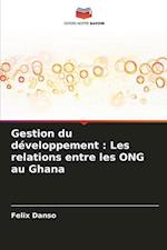Gestion du développement : Les relations entre les ONG au Ghana