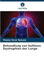 Behandlung von bullösen Dystrophien der Lunge