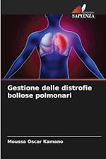 Gestione delle distrofie bollose polmonari