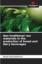 Non-traditional raw materials in the production of bread and dairy beverages