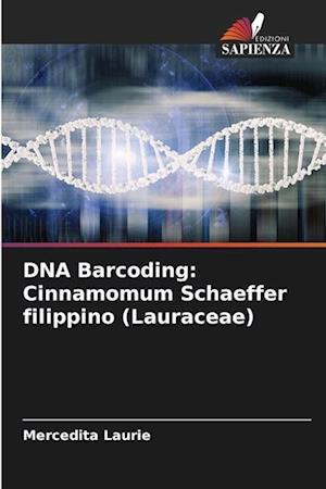 DNA Barcoding: Cinnamomum Schaeffer filippino (Lauraceae)