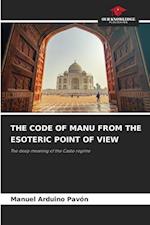 THE CODE OF MANU FROM THE ESOTERIC POINT OF VIEW
