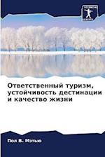 Otwetstwennyj turizm, ustojchiwost' destinacii i kachestwo zhizni