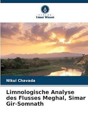 Limnologische Analyse des Flusses Meghal, Simar Gir-Somnath