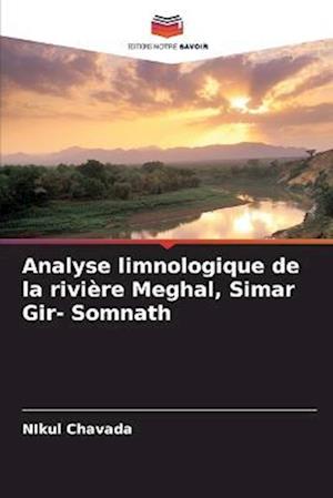 Analyse limnologique de la rivière Meghal, Simar Gir- Somnath