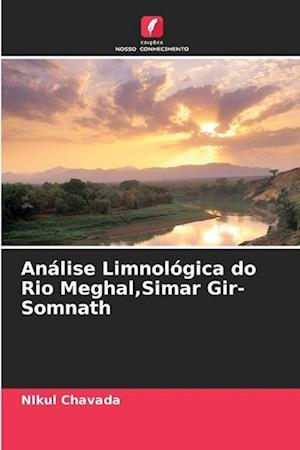 Análise Limnológica do Rio Meghal,Simar Gir- Somnath