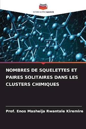 NOMBRES DE SQUELETTES ET PAIRES SOLITAIRES DANS LES CLUSTERS CHIMIQUES