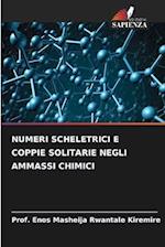 NUMERI SCHELETRICI E COPPIE SOLITARIE NEGLI AMMASSI CHIMICI