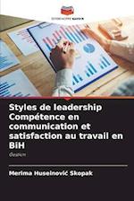 Styles de leadership Compétence en communication et satisfaction au travail en BiH