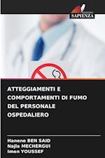 ATTEGGIAMENTI E COMPORTAMENTI DI FUMO DEL PERSONALE OSPEDALIERO