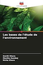 Les bases de l'étude de l'environnement