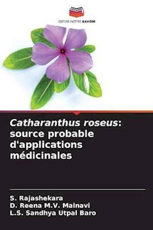 Catharanthus roseus: source probable d'applications médicinales