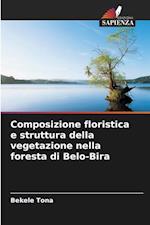 Composizione floristica e struttura della vegetazione nella foresta di Belo-Bira