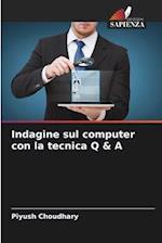 Indagine sul computer con la tecnica Q & A