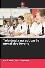 Tolerância na educação moral dos jovens