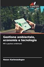 Gestione ambientale, economia e tecnologia