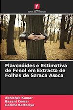Flavonóides e Estimativa de Fenol em Extracto de Folhas de Saraca Asoca