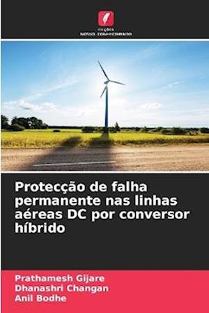 Protecção de falha permanente nas linhas aéreas DC por conversor híbrido