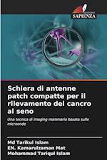 Schiera di antenne patch compatte per il rilevamento del cancro al seno