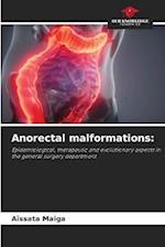 Anorectal malformations: