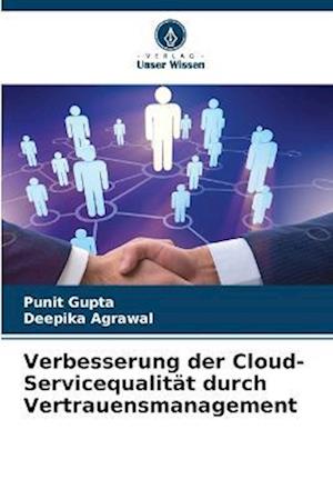 Verbesserung der Cloud-Servicequalität durch Vertrauensmanagement