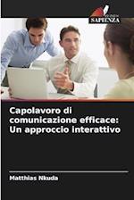 Capolavoro di comunicazione efficace: Un approccio interattivo