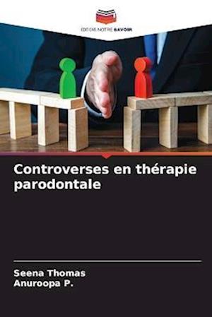 Controverses en thérapie parodontale