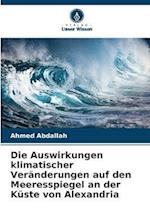 Die Auswirkungen klimatischer Veränderungen auf den Meeresspiegel an der Küste von Alexandria