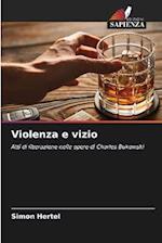 Violenza e vizio