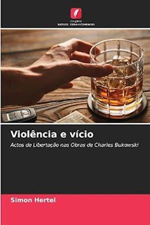 Violência e vício