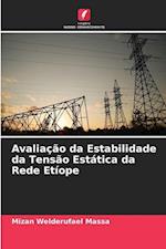 Avaliação da Estabilidade da Tensão Estática da Rede Etíope