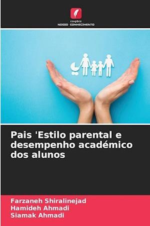 Pais 'Estilo parental e desempenho académico dos alunos