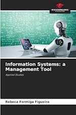 Information Systems: a Management Tool