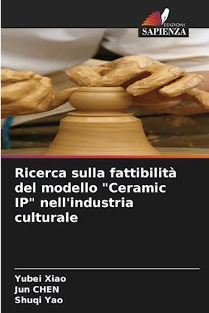 Ricerca sulla fattibilità del modello "Ceramic IP" nell'industria culturale