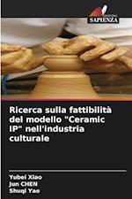 Ricerca sulla fattibilità del modello "Ceramic IP" nell'industria culturale