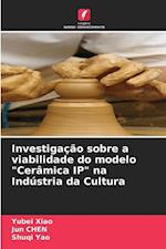 Investigação sobre a viabilidade do modelo "Cerâmica IP" na Indústria da Cultura