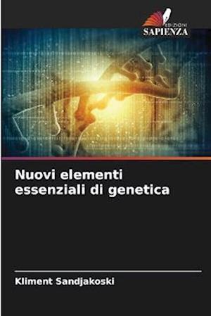 Nuovi elementi essenziali di genetica