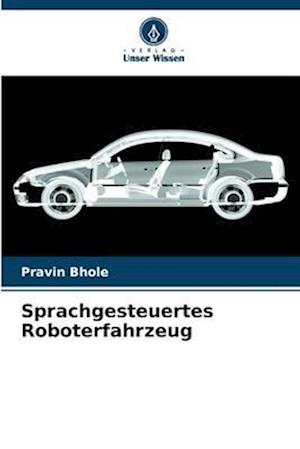 Sprachgesteuertes Roboterfahrzeug